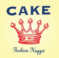 CAKE - Fashion Nugget {180g LP}