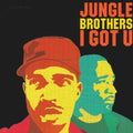 JUNGLE BROTHERS I Got U LP RSD 2024