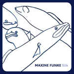 MAXINE FUNKE SilkLP