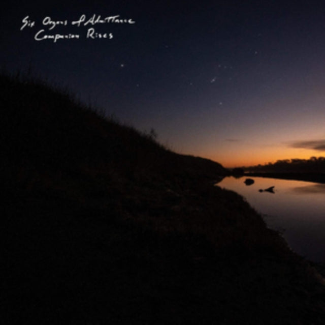SIX ORGANS OF ADMITTANCE  - Companion Rises LP