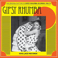 SOUL JAZZ RECORDS - Gipsy Rhumba: The Original Rhythm of Gipsy Rhumba in Spain 1965-74 LP