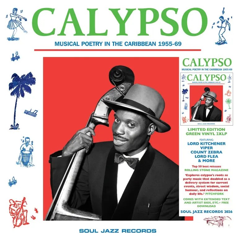 SOUL JAZZ RECORDS - Calypso: Musical Poetry In The Caribbean 1955-69 [GREEN] LP