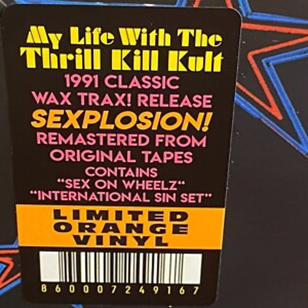 MY LIFE WITH THE THRILL KILL KULT - Sexplosion! {Limited Orange LP}