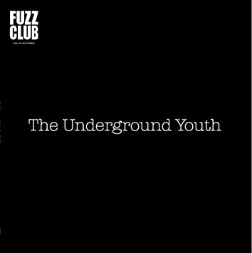 THE UNDERGROUND YOUTH, Fuzz Club Sessions, LP