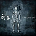 Gojira The Way of All Flesh CD Album