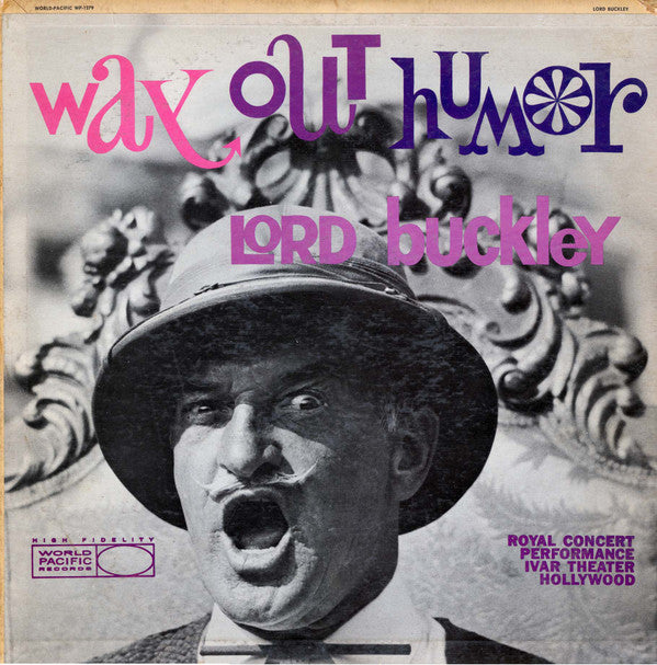 Lord Buckley : Way Out Humor (LP, Album, Mono)
