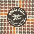 RUSH, BOBBY chickens head RSD BF 2021