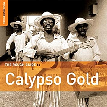 ROUGH GUIDE TO CALYPSO GOLD