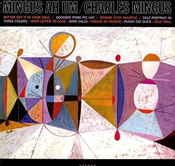 CHARLES MINGUS, Mingus Ah Um, LP