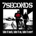 7 SECONDS - Take It Back, Take It On, Take It Over {White LP}