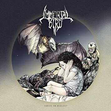 IMMORTAL BIRD, Thrive On Neglect, LP