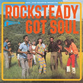 ROCKSTEADY GOT SOUL - VARIOUS 2 X LP