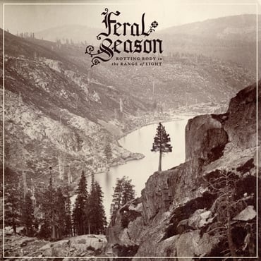 FERAL SEASON rotting body in the range of light LP