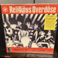 RELIGIOUS OVERDOSE Strung LP