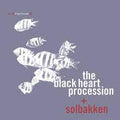 Black Heart Procession + Solbakken -In the Fishtank 11 LP