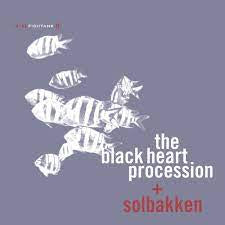 Black Heart Procession + Solbakken -In the Fishtank 11 LP