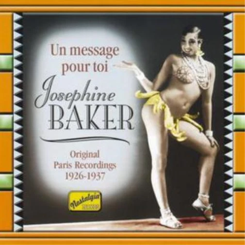 BAKER, JOSEPHINE - Un Message Pour Toi: Paris Tour 1926-1937 [CD]