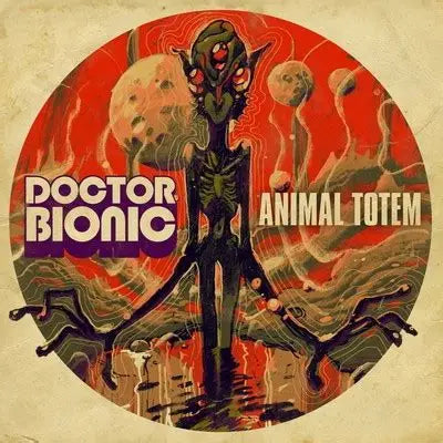 DOCTOR BIONIC - Animal Totem [LP]