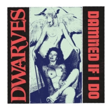 DWARVES - Damned If I Do B/W The Cougars {7" LP}