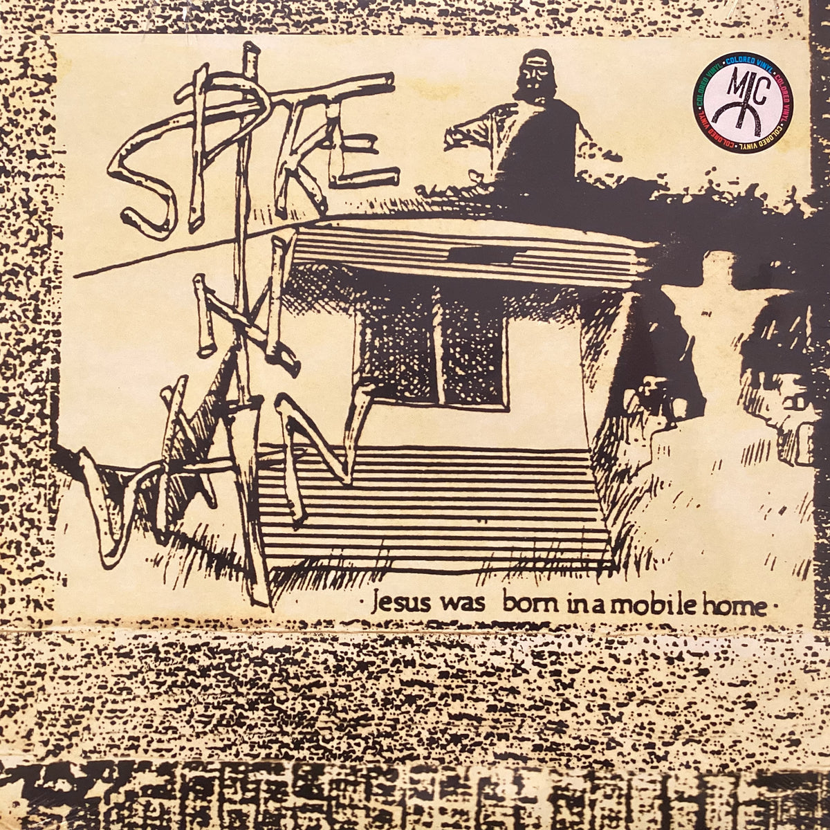 SPIKE IN VAIN - Jesus was Born in a Mobile Home (LP)