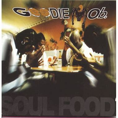 GOODIE MOB - Soul Food [CD]