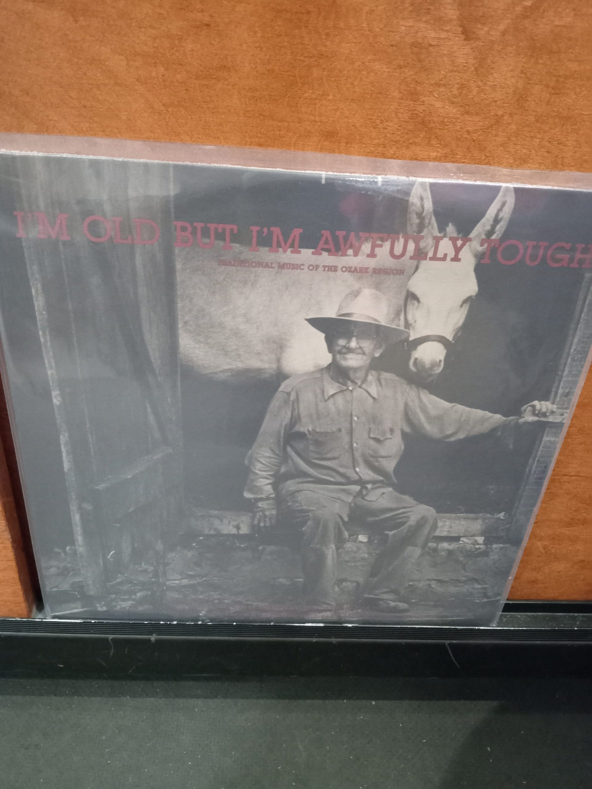 V/A - I'm Old But I'm Awfully Tough: Music Of The Ozark Region [LP]