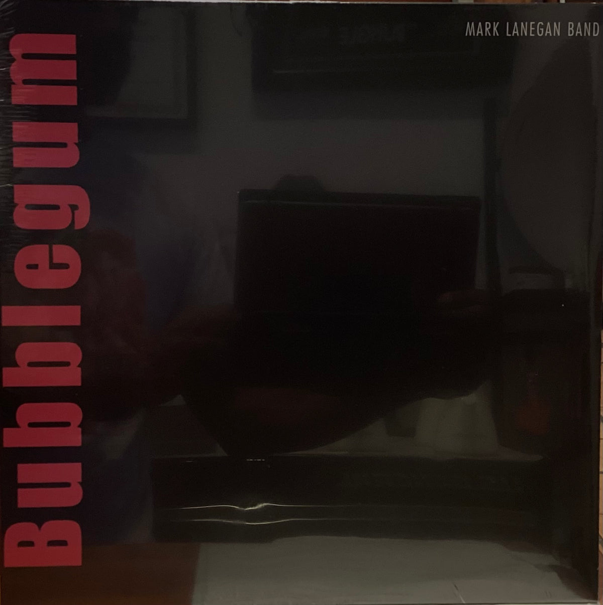 MARK LANEGAN BAND - BUBBLEGUM