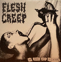 FLESH CREEP - We Need You to Bleed LP