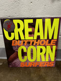 BUTTHOLE SURFERS - Cream Corn from the Socket of Davis