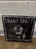 CRAWL SPACE - My God... What've I Done?