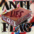 ANTI-FLAG - Lies They Tell Our Children [CD]