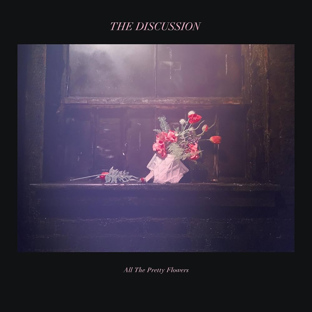 THE DISCUSSION - All The Pretty Flowers [TEAL LP]