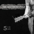 THE SOUTHERN FOLD - 5 (+2) Live [LP]