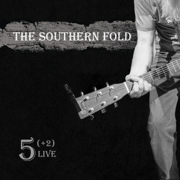 THE SOUTHERN FOLD - 5 (+2) Live [LP]