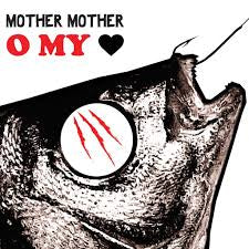 MOTHER MOTHER - O My Heart [COLOR LP]