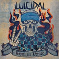 LUICIDAL - Born In Venice [Blue LP]