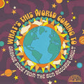 VARIOUS ARTISTS - Whats This World Coming To: Garage Rock {RSDBF Animated Zoetrope Picture LP}