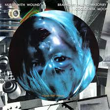 NURSE WITH WOUND - Brained By Fallen Masonry (Cooloorta Moon) {Picture Disc LP}