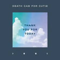 DEATH CAB FOR CUTIE - Thank You For Today [LP]