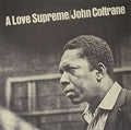 COLTRANE, JOHN - A Love Supreme [LP]