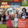 V/A - Songs of Our Native Daughters [LP]