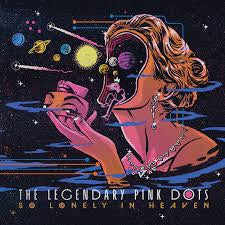 LEGENDARY PINK DOTS - So Lonely In Heaven {2LP}