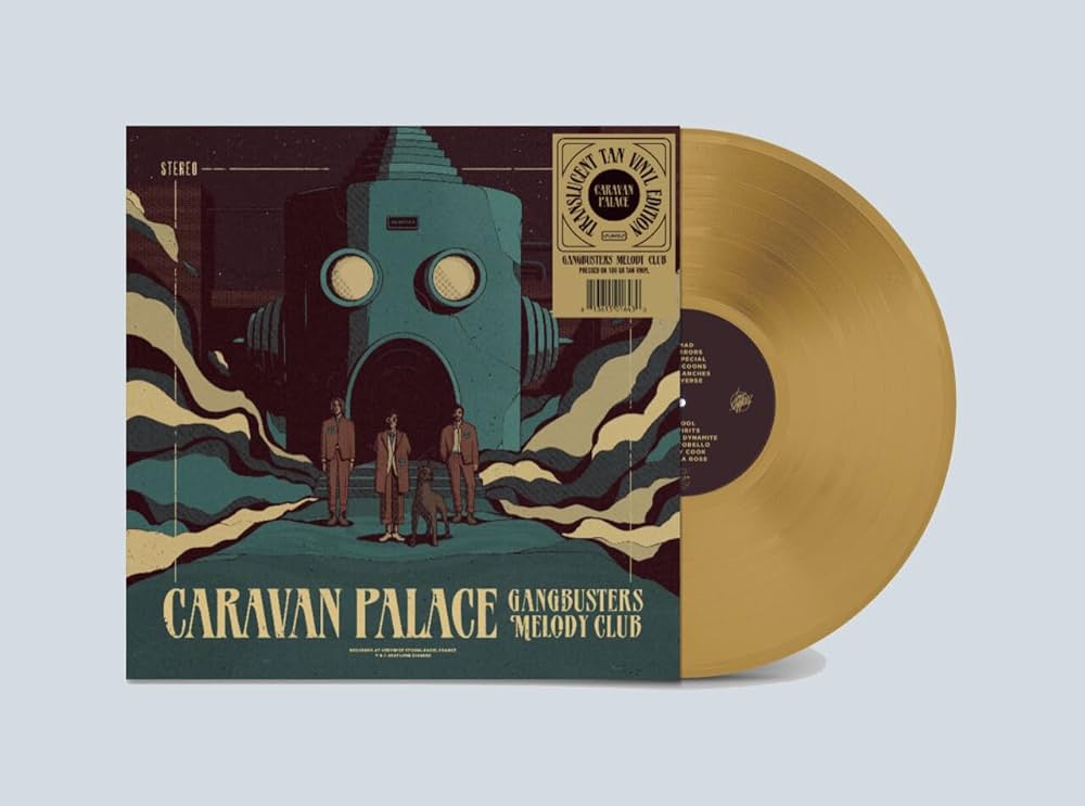 CARAVAN PALACE - Gangbusters Melody Club [TAN LP]