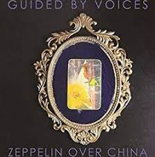 GUIDED BY VOICES - Zeppelin Over China [LP]