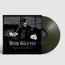 WAYNE, BOB - Outlaw Carnie {Green LP}