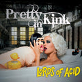 LORDS OF ACID - Pretty In Kink [2LP]