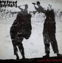 DOG FACED HERMANS - Every Day Timebomb {CD}