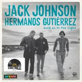 JOHNSON, JACK; HERMANOS GUTIERREZ - Hold On To The Light {Limited Edition 7" LP} (RSD 2026)