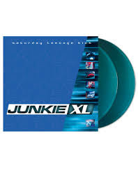 JUNKIE XL - Saturday Teenage Kick {Remastered/Expanded Sea Blue 2LP} (RSD 2026)