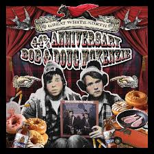 MCKENZIE, BOB & DOUG - Great White North & Strange Brew [ANNIVERSARY 2LP]